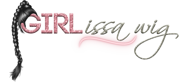Girl Issa Wig LLC